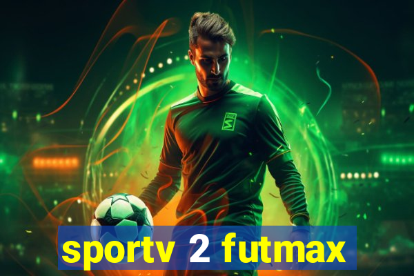 sportv 2 futmax